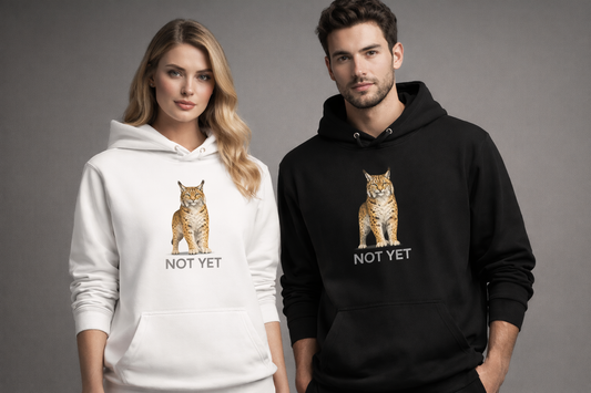 Not Yet Unisex Hoodie